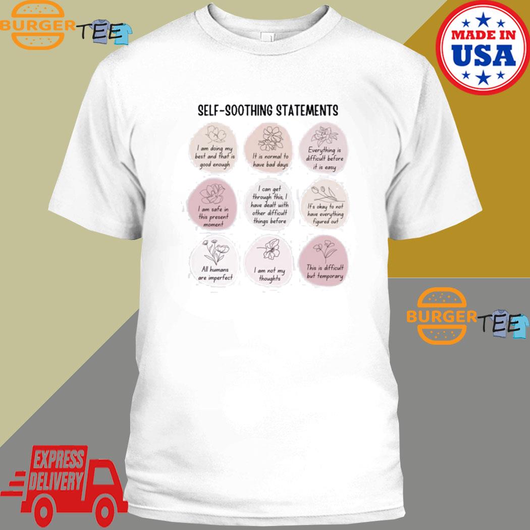 Official self Soothing Statements T-shirt
