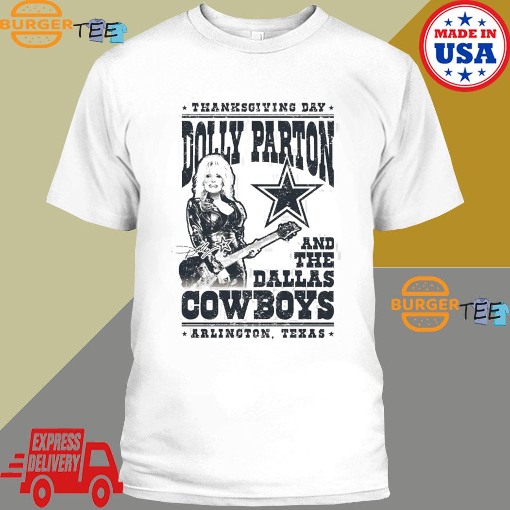 Official thanksgiving Day Dolly Parton And The Dallas Cowboys Arlington Texas Shirt