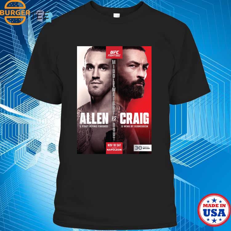 Ufc Fight Night Brendan Allen Vs Paul Craig Shirt