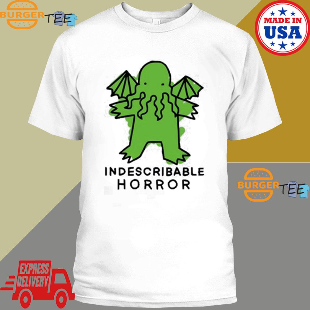 Indescribable Horror T-shirt