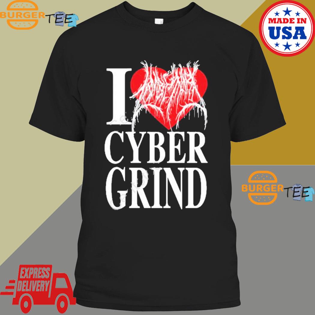 I Love Cybergrind This Is How I Party T-shirt