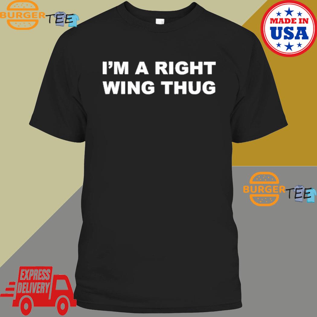 Tommy Robinson I'm A Right Wing Thug T-shirt